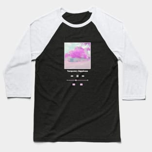 Music Player, Temporary Happiness, Pastel Baseball T-Shirt